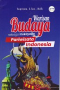 Warisan Budaya sebagai kekayaan Pariwisata Indonesia