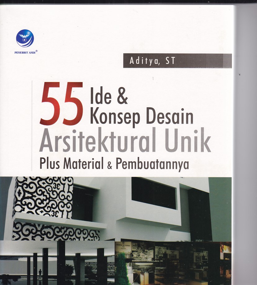 55 Ide & Konsep Desain Arsitektural Unik Plus Material & Pembuatanya