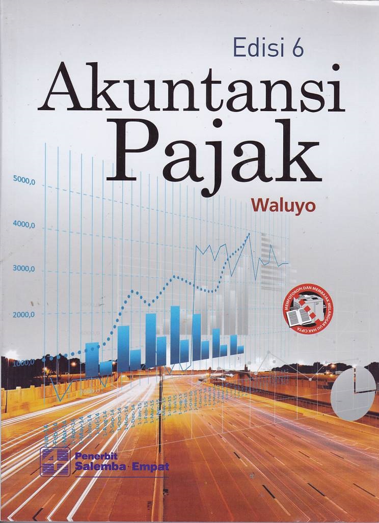 Akuntansi Pajak Edisi 6