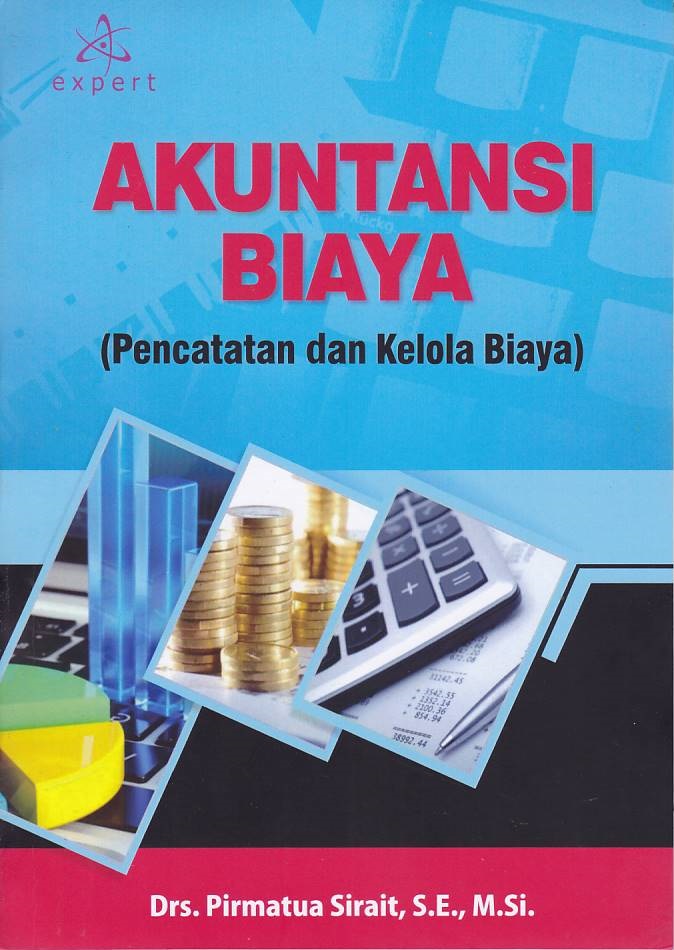 Akuntansi Biaya Pencatataan dan Kelola Biaya