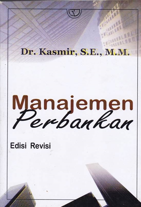 Manajemen Perbankan Edisi Revisi