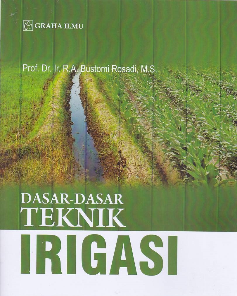 Dasar-dasar Teknik Irigasi