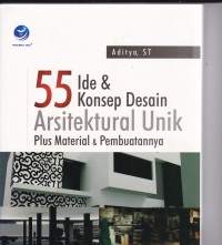 55 Ide & Konsep Desain Arsitektural Unik Plus Material & Pembuatanya
