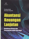 Akuntansi Keuangan Lanjutan; Kombinasi Bisnis dan Perusahaan Induk dan Anak