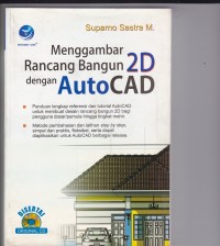 Menggambar Rancang Bangun 2D dengan Auto CAD
