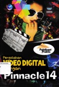Panduan Praktis: Pengolahan Video Digital Dengan Pinnacle 14
