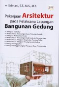 Pekerjaan Arsitektur pada Pelaksana Lapangan Bangunan Gedung