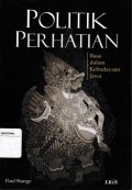Politik Perhatian ; Rasa Dalam Kebudayaan Jawa