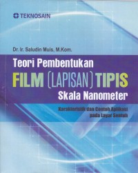 Teori Pembentukan FILM (Lapisan) Tipis Skala Nanometer Karakteristik dan Contoh Aplikasi pada Layar Sentuh