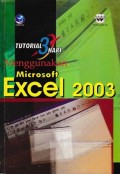 Tutorial 3 Hari Menggunakan Microsoft Excel 2003