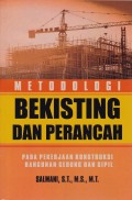 Metodologi Bekisting dan Perancah pada Pekerjaan Konstruksi Bangunan Gedung dan Sipil