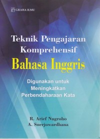 Teknik Pengajaran Komprehensif Bahasa Inggris; Digunakan untuk Meningkatkan