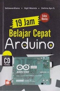 Image of 19 JAM Belajar Cepat Arduino Edisi Revisi