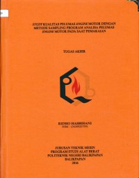 Image of STUDY KUALITAS PELUMAS ENGINE MOTOR DENGAN METODE SAMPLING PROGRAM ANALISA PELUMAS ENGINE MOTOR PADA SAAT PEMAKAIAN