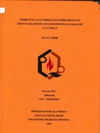 Image of PEMBUATAN ALAT PERINGATAN KEBOCORAN GAS FREON R-134a SISTEM AIR CONDITIONER (AC) PADA UNIT ALAT BERAT
