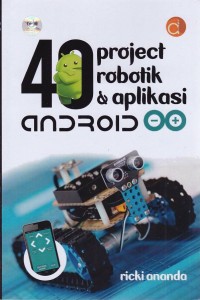 Image of 40 Project Robotic dan Aplikasi Android