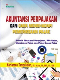 Image of Akuntansi Perpajakan Dan Cara Menghadapi Pemeriksaan Pajak