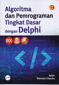 Image of Algoritma dan Pemrograman Tingkat Dasar dengan Delphi