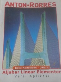 Image of Aljabar Linear Elementer Edisi Kedelapan Jilid 1 Versi Aplikasi