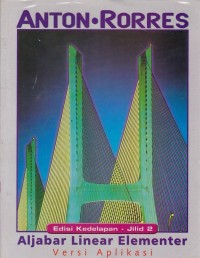Image of Aljabar Linear Elementer Versi Aplikasi Edisi Kedelapan-Jilid 2