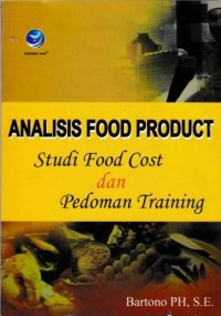 Image of Analisis Food Product Studi Food Cost Dan Pedoman Training