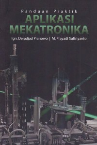 Image of Panduan Praktik APLIKASI MEKATRONIKA