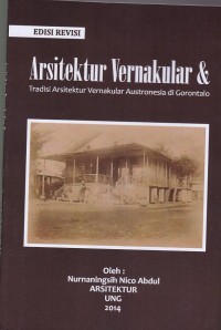 Image of Arsitektur Vernakular & Tradisi Arsitektur Vernakular Austronesia di Gorontalo