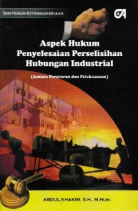Image of Aspek Hukum Penyelesaian Perselisihan Hubungan Industrial