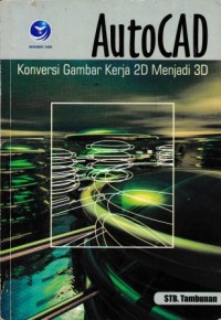 Image of AutoCad Konversi Gambar Kerja 2D Menjadi 3D