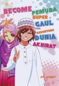 Image of Become Pemuda Super Gaul Yang Beruntung Dunia Akhirat