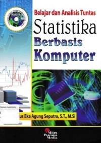 Image of Belajar Dan Analisa Tuntas Statistika Berbasis Komputer
