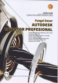 Image of Buku Ajar Computer Aided Design (CAD) Fungsi Dasar Autodesk Inventor Profesional