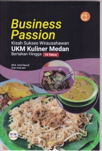 Image of Business Passion Kisah Sukses Wirausahawan UKM Kuliner Medan Bertahan Hingga 10 Tahun
