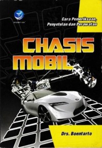 Image of Cara Pemeriksaan, Penyetelan Dan Perawatan Chasis Mobil