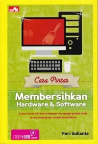 Image of Cara Pintar Membersihkan Hardware & Software