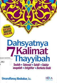 Image of Dahsyatnya 7 Kalimat Thoyibah