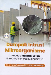 Image of Dampak Intrusi Mikroorganisme Terhadap Material Beton dan Cara Penanggulangannya