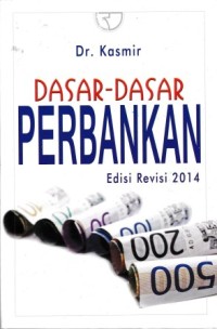 Image of Dasar - Dasar Perbankan Edisi Revisi 2014