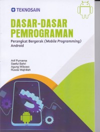Image of Dasar-Dasar Pemrograman Perangkat Bergerak (Mobile Programming) Android