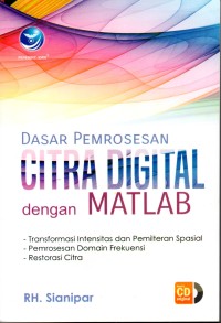 Image of Dasar Pemrosesan Citra Digital dengan Matlab