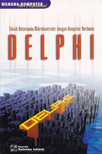Image of Teknik Antarmuka Mikrokontroler dengan Komputer Berbasis DELPHI