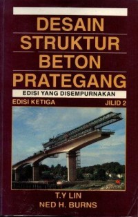 Image of Desain Struktur Beton Prategang Edisi Ketiga Jilid 2 Edisi Yang Disempurnakan