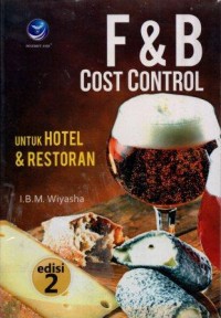 Image of F & B Cost Control Untuk Hotel Dan Restoran Edisi Kedua
