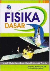Image of Fisika Dasar untuk Mahasiswa Ilmu ilmu Eksakta dan Teknik