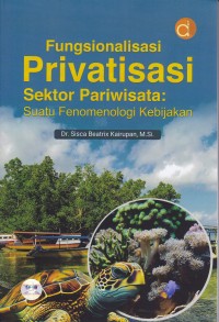 Image of Fungsionalisasi Privatisasi Sektor Pariwisata Suatu Fenomenologi Kebijakan