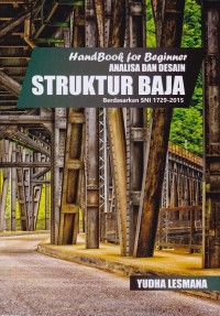 Image of Handbook For Beginner Analisa Dan Desain Struktur Baja Berdasarkan Sni 1729:2015