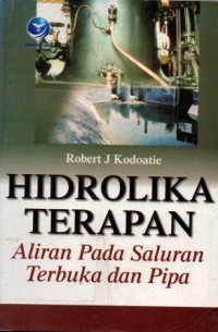 Image of Hidrolika Terapan Aliran Pada Saluran Terbuka dan Pipa