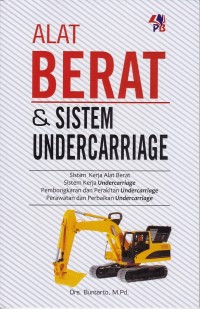 Image of Alat Berat dan Sistem Undercarriage