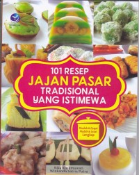 Image of 101 Resep Jajan Pasar Tradisional Yang Istimewa