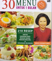 Image of 30 menu Untuk Satu Bulan 210 Resep untuk Sarapan Pagi Makan Siang Makan Malam